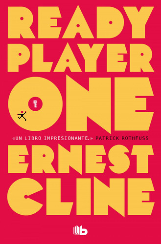 Libro: Ready Player One. Cline, Ernest. B De Bolsillo