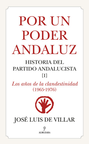 Por Un Poder Andaluz - José Luis De Villar