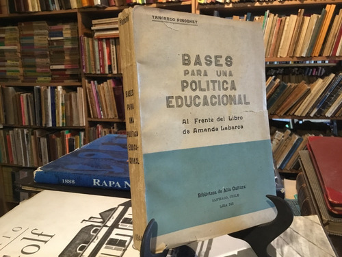 Bases Política Educacional Amanda Labarca Tancredo Pinochet 