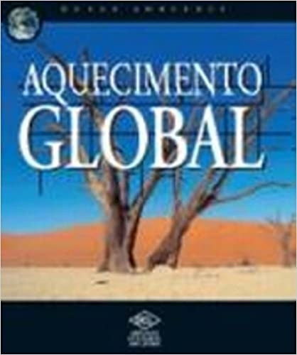 Aquecimento Global - Col. Nosso Ambiente, De Bradley. Editora Dcl - Difusao Cultural Do Livr, Capa Mole, Edição 1 Em Português, 2008