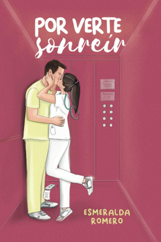 Libro: Por Verte Sonreír (spanish Edition)