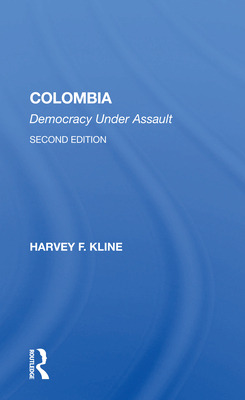 Libro Colombia: Democracy Under Assault, Second Edition -...