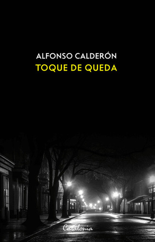 Toque De Queda - Calderon Alfonso