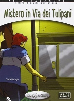 Mistero In Via Dei Tulipani + Audio Cd (collana Primiraccont