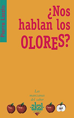 Libro Nos Hablan Los Olores? De Pierre Laszlo Akal