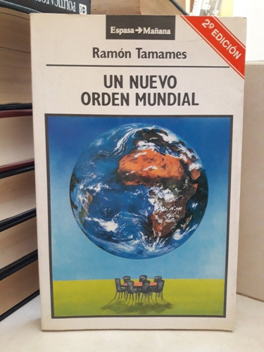 Un Nuevo Orden Mundial. Ramón Tamanes