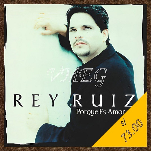 Vmeg Cd Rey Ruíz - 1997 Porque Es Amor