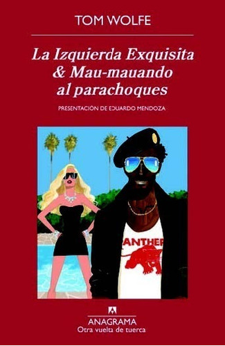 Izquierda Exquisita & Mau-mauando Al Parachoques, La - Tom W