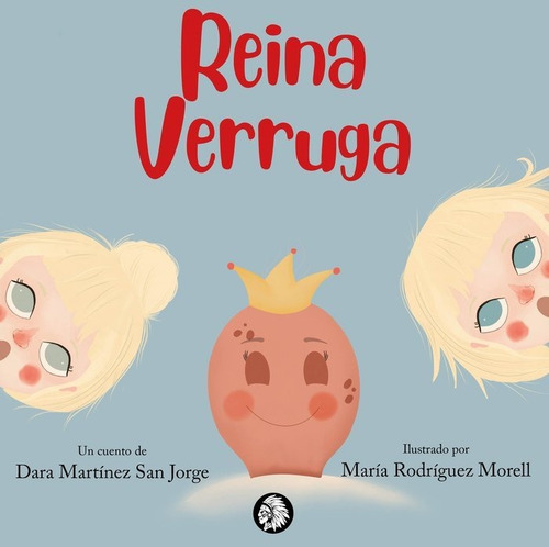 Reina Verruga, De Martínez San Jorge, Dara., Vol. 1. Editorial Apache Libros, Tapa Dura En Español