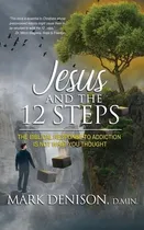 Comprar Libro Jesus And The 12 Steps - Mark Denison