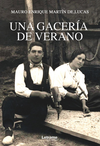 Una Gaceria De Verano - Martâ­n De Lucas,mauro Enrique