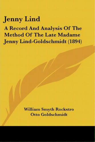 Jenny Lind, De William Smyth Rockstro. Editorial Kessinger Publishing, Tapa Blanda En Inglés