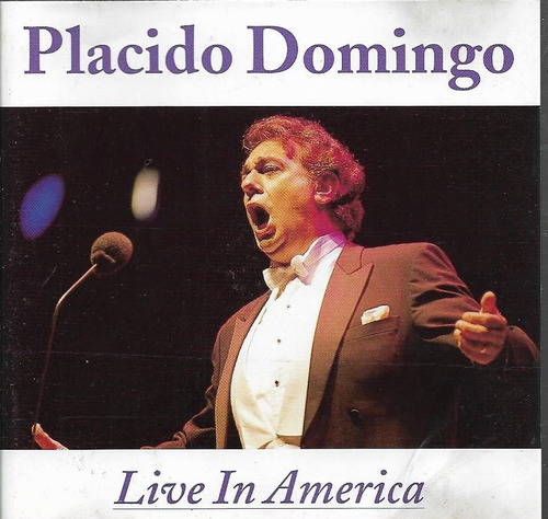 Placido Domingo Live In America 