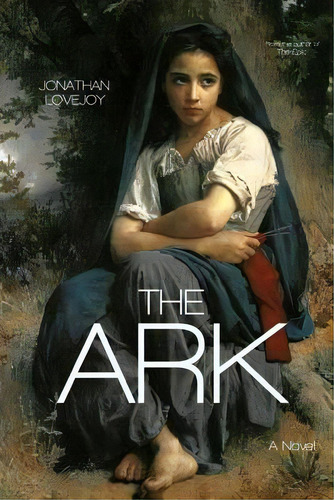 The Ark, De Lovejoy, Jonathan. Editorial Lightning Source Inc, Tapa Blanda En Inglés