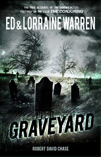 Graveyard : True Haunting From An Old New England Cemetery, De Ed Warren. Editorial Graymalkin Media, Tapa Blanda En Inglés