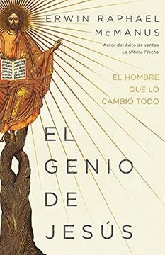 El Genio De Jesus - Erwin Raphael Mc Manus