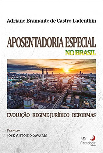 Libro Aposentadoria Especial No Brasil De Adriane Bramante A