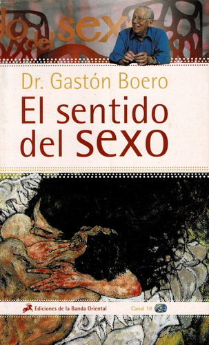 Libro - El Sentido Del Sexo - Dr. Gastón Boero