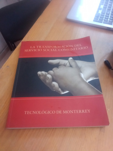 La Transformación Del Servicio Social Comunitario - Tec. M.