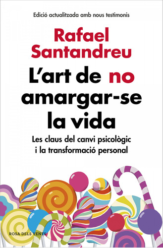 Libro L´art De No Amargar Se La Vida De Santandreu Rafael