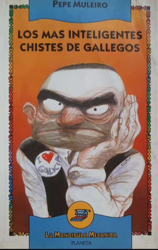 Los Mas Inteligentes Chistes De Gallegos Pepe Muleiro