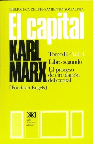 Capital, El: Libro Segundo Vol. 4 - Karl Marx