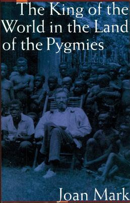 The King Of The World In The Land Of The Pygmies - Joan T...