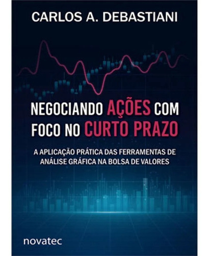 Livro Negociando Ações Com Foco No Curto Prazo