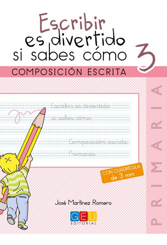 Libro Escribir Es Divertido Si Sabes Cómo 3 - Martinez Rome