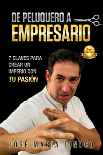 Libro: De Peluquero A Empresario: 7 Claves Para Crear Un Imp