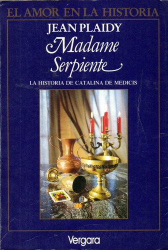 Madame Serpiente                                 Jean Plaidy