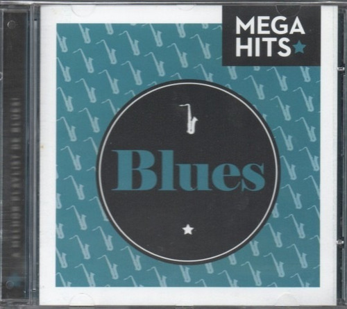 Cd Mega Hits - Blues (robert Johnson,taj Mahal, Nina Simone)