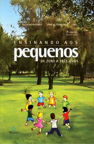 Livro Ensinando Aos Pequenos - De Zero A Tres Anos (Usado)
