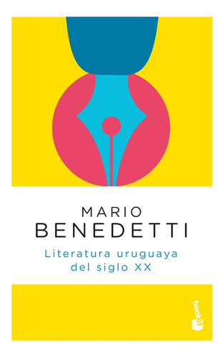 Literatura Uruguaya Siglo Xx    De Mario Benedetti - Booket