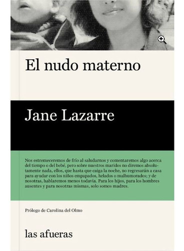 Libro El Nudo Materno - Jane Lazarre