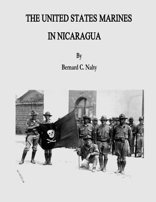 Libro The United States Marines In Nicaragua - Nalty, Ber...