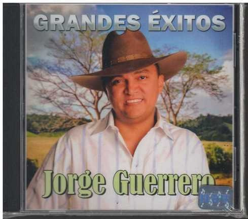 Cd - Jorge Guerrero / Grandes Exitos - Original Y Sellado