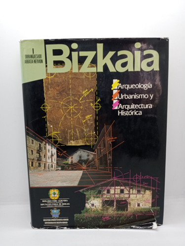 Bizkaia - Arqueología - Urbanismo Y Arquitectura Histórica