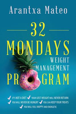 Libro 32 Mondays Weight Management Program: An Educationa...