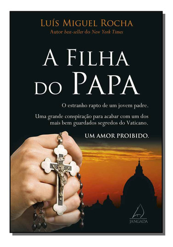 Libro Filha Do Papa A De Rocha Luis Miguel Jangada - Pod