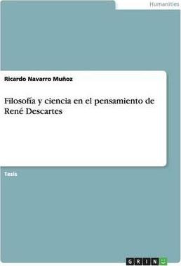 Libro Filosof A Y Ciencia En El Pensamiento De Ren Descar...