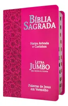 Comprar Bíblia Sagrada Letra Jumbo Harpa Avivada Corinhos Capa Luxo Pink Com Índice Palavras De Jesus Em Vermelho