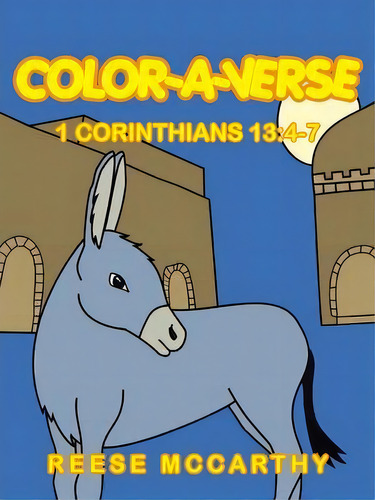 Color-a-verse : 1 Corinthians 13:4-7, De Reese Mccarthy., Vol. 1., Tapa Blanda En Inglés