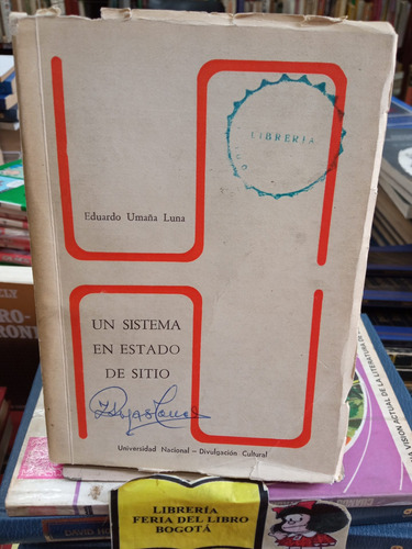 Política - Un Sistema En Estado De Sitio - Umaña - 1977