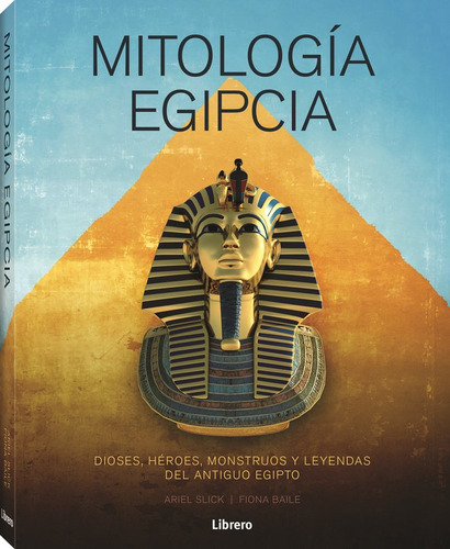 Mitologia Egipcia, De Airel Slick - Fiona Baile. Editorial Librero, Tapa Dura En Español