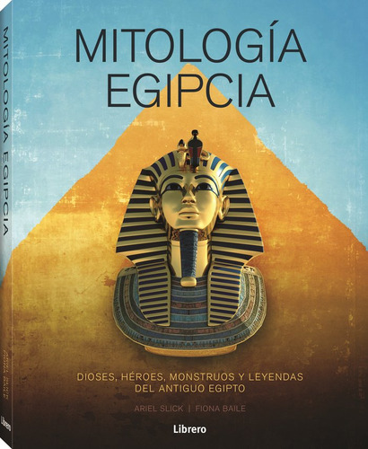 Mitologia Egipcia, De Airel Slick - Fiona Baile. Editorial Librero, Tapa Dura En Español