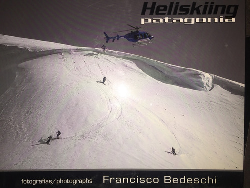 Heliskiing Patagonia. Bedeschi