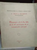 Comprar Homenaje A S. S. Pio Xii 25º Aniversario - C. Pueyrredón  