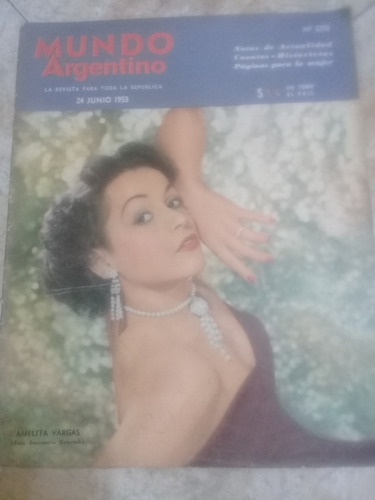 Revista * Mundo Argentino * Tapa Amelita Vargas  Nº 2210