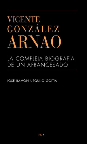 Vicente Gonzalez Arnao - Urquijo Goitia, Jose Ramon